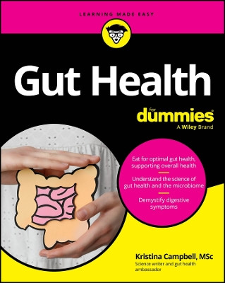Gut Health For Dummies by Kristina Campbell 9781394226580