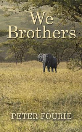 We Brothers by Peter Fourie 9781398426054