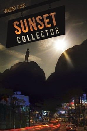 Sunset Collector by Vincent Cade 9781398441118