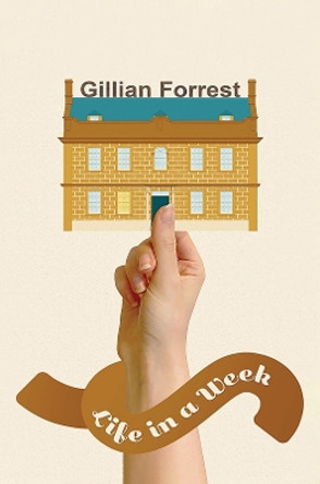 Life in a Week by Gillian Forrest 9781398447486