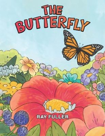 The Butterfly by Ray Fuller 9781398451049