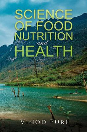 Science of Food Nutrition and Health by Vinod Puri 9781398454118