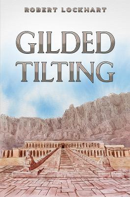 Gilded Tilting by Robert Lockhart 9781398473430