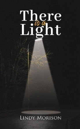 There is a Light by Lindy Morison 9781398497832