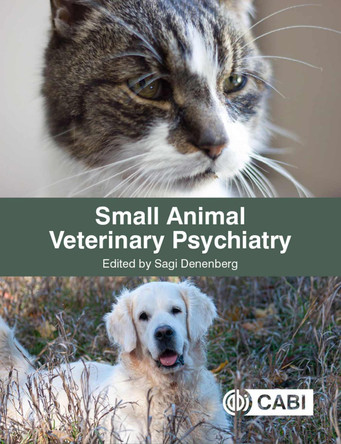 Small Animal Veterinary Psychiatry by Sagi Denenberg