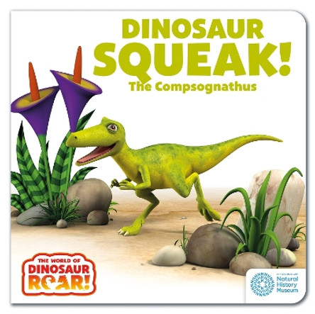 The World of Dinosaur Roar!: Dinosaur Squeak! The Compsognathus by Peter Curtis 9781408372715