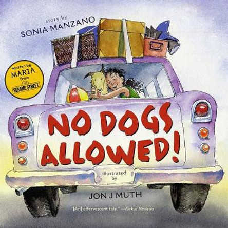 No Dogs Allowed by Sonia Manzano 9781416938385