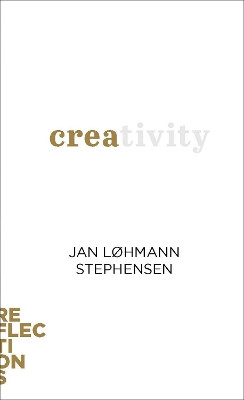 Creativity by Jan Lohmann Stephensen 9781421444789