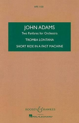 Two Fanfares for Orchestra by John Adams 9781423489863