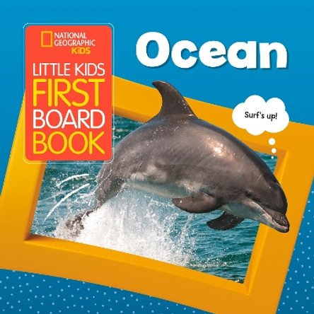 Ocean (National Geographic Kids Little Kids First Board Book) by National Geographic Kids 9781426334689