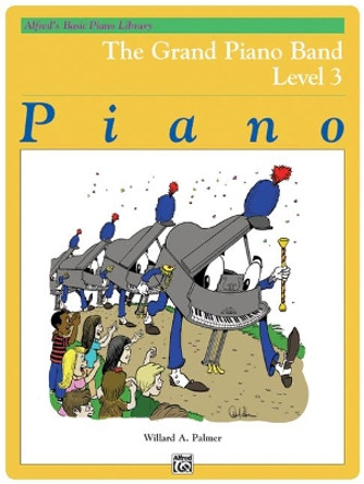 The Grand Piano Band: Sheet by Willard A Palmer 9781470630935
