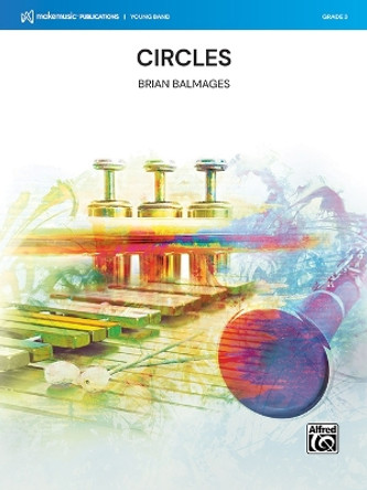 Circles: Conductor Score & Parts by Brian Balmages 9781470665203