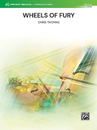 Wheels of Fury: Conductor Score by Chris Thomas 9781470668099