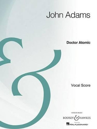 Doctor Atomic: Opera in Two Acts by John Adams 9781476814339