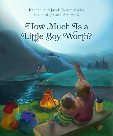 How Much Is a Little Boy Worth? by Rachael Denhollander 9781496454836