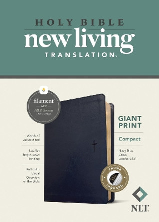 NLT Compact Giant Print Bible, Filament Enabled Edition (Red Letter, Leatherlike, Navy Blue Cross, Indexed) by Tyndale 9781496460653