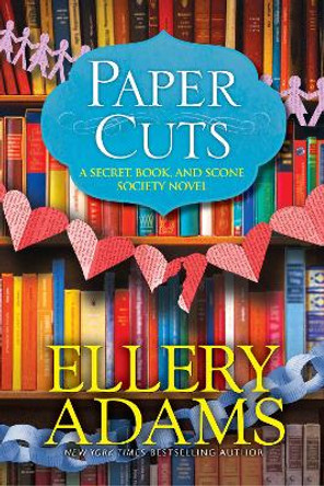 Paper Cuts: An Enchanting Cozy Mystery by Ellery Adams 9781496726483