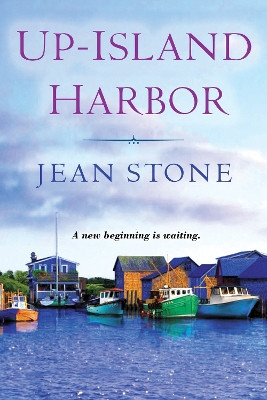 Up Island Harbor by Jean Stone 9781496743008