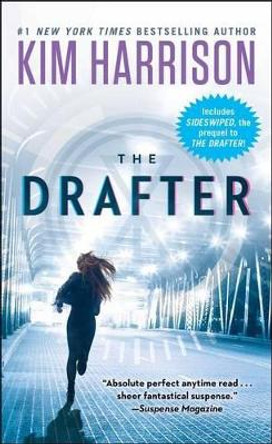 The Drafter by Kim Harrison 9781501108747