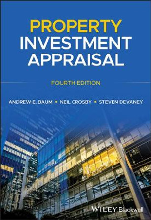 Property Investment Appraisal, 4th Edition by AE Baum