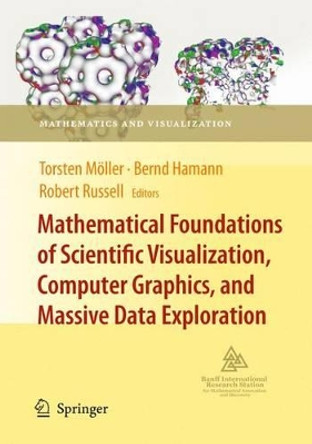 Mathematical Foundations of Scientific Visualization, Computer Graphics, and Massive Data Exploration by Torsten Moller 9783642064142
