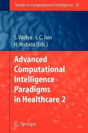 Advanced Computational Intelligence Paradigms in Healthcare - 2 by S. Vaidya 9783642091438