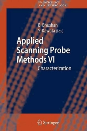 Applied Scanning Probe Methods VI: Characterization by Bharat Bhushan 9783642072123