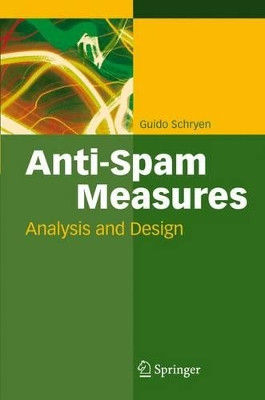 Anti-Spam Measures: Analysis and Design by Guido Schryen 9783642090875