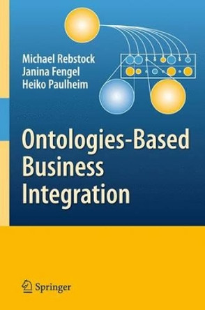 Ontologies-Based Business Integration by Michael Rebstock 9783642094491