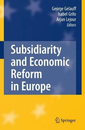 Subsidiarity and Economic Reform in Europe by George Gelauff 9783642095931