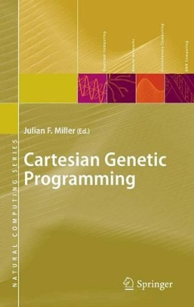 Cartesian Genetic Programming by Julian F. Miller 9783642173097