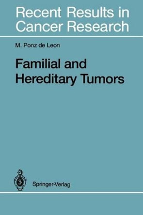Familial and Hereditary Tumors by Maurizio Ponz de Leon 9783642850783