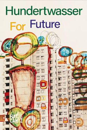 Hundertwasser: For Future by Pierre Restany 9783775746984