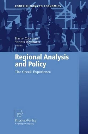Regional Analysis and Policy: The Greek Experience by Harry Coccossis 9783790825701