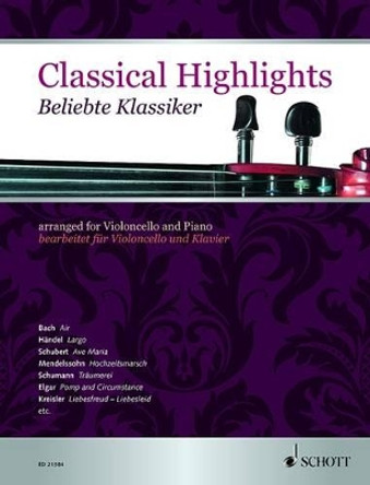 Classical Highlights: Arranged for Cello and Piano by Hal Leonard Publishing Corporation 9783795747411