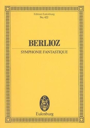 Symphonie Fantastique Op. 14 by Hector Berlioz 9783795766290