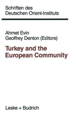 Turkey and the European Community by Ahmet Evin 9783810006462