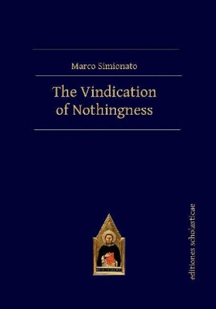 The Vindication of Nothingness by Marco Simionato 9783868385878