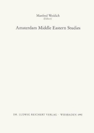 Amsterdam Middle Eastern Studies by Manfred Woidich 9783882264975