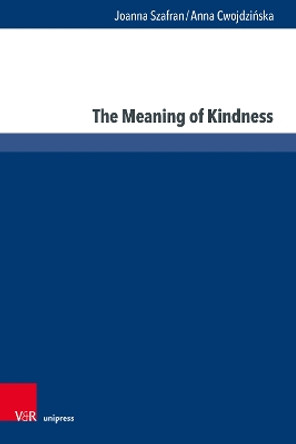 The Meaning of Kindness by Joanna Szafran 9783847116806