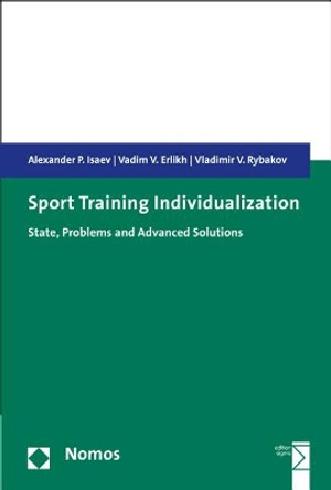 Sport Training Individualization: State, Problems and Advanced Solutions by Alexander P Isaev 9783848740055