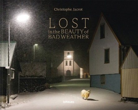 Lost in the Beauty of Bad Weather by Christophe Jacrot 9783961714971