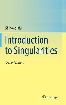 Introduction to Singularities by Shihoko Ishii 9784431568360