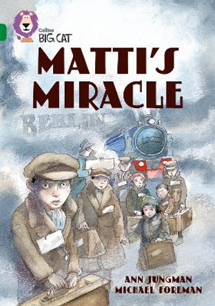 Matti's Miracle: Band 15/Emerald (Collins Big Cat) by Ann Jungman