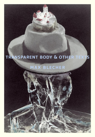 Transparent Body & Other Texts by Max Blecher 9788088628033