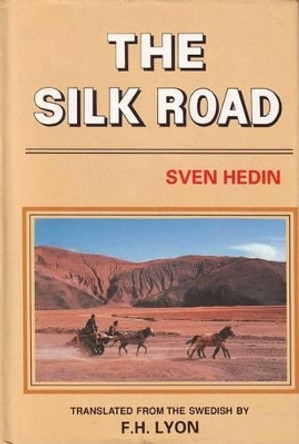 The Silk Road by Sven Hedin 9788173030253