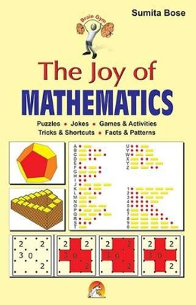 The Joy of Mathematics by Sumita Bose 9788178062327