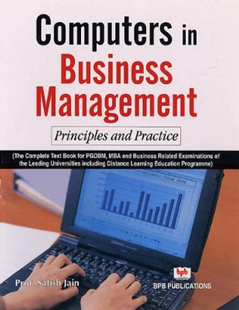 Computers in Business Management: Principles and Practices by Prof. Satish Jain 9788183331210