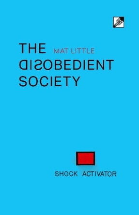 The Disobedient Society by Mat Little 9788293064558