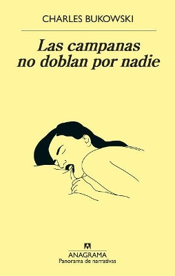 Campanas No Doblan Por Nadie, Las by Charles Bukowski 9788433980328